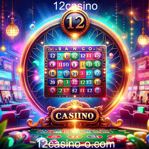 Descubra a Emoção do Bingo no 12casino