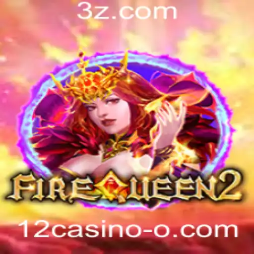 Explorando o Fascinante Mundo do FireQueen2 em 12casino